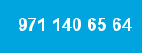 971 140 65 64